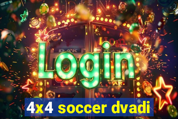 4x4 soccer dvadi